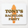 Tony's Bachelor Party Mouse Pads