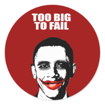 TOO BIG TO FAIL 2 stickers by obamanation TOO BIG TO FAIL 2 stickers