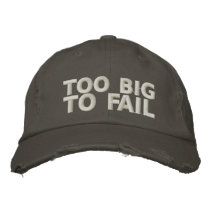 Too Big To Fail embroidered hats