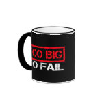 Too Big To Fail