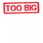 Too Big To Fail Tshirt