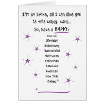Too Broke for Gifts Greeting Card