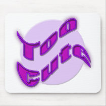too cute mousepads by DonnaGrayson too cute mousepads