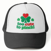 Too Cute To Pinch Trucker Hat