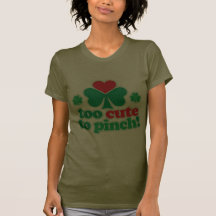 Too Cute To Pinch Tee Shirts