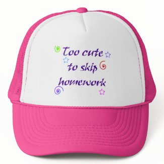 Too cute to skip homework hat