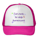 Too cute to skip homework trucker hats