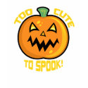 Too Cute To Spook T-Shirts by ironydesign Too Cute To Spook T-Shirts