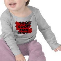 too good for you tshirts