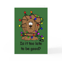Too late to be good card by holiday_tshirts Too late to be good card