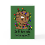 Too late to be good card