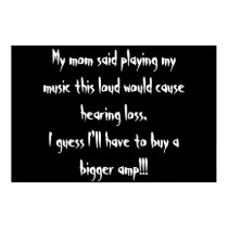 too loud? posters