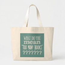Too Many Books - available in all colours Canvas Bag