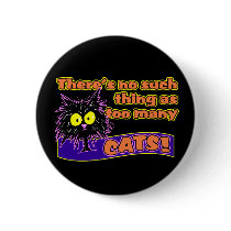TOO MANY CATS buttons by tuffkittydesigns TOO MANY CATS buttons