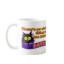 TOO MANY CATS mugs