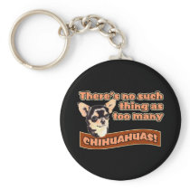 "Too Many Chihuahuas" Key Chain