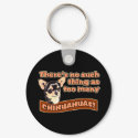"Too Many Chihuahuas" keychains by doglovertees "Too Many Chihuahuas" keychains