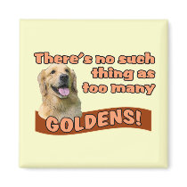 "Too many Golden Retrievers" magnets by doglovertees "Too many Golden Retrievers" magnets
