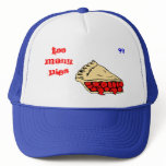Too Many Pies Trucker Hat