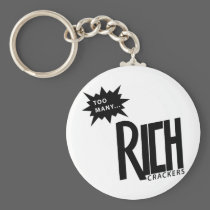 Too Many Rich Crackers keychains