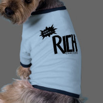 Too Many Rich Crackers pet clothing