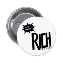 Too Many Rich Crackers buttons