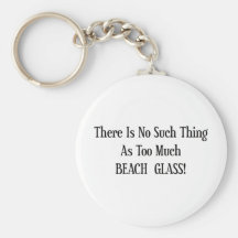 Too Much Beach Glass Key Chains