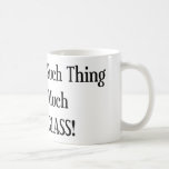 Too Much Beach Glass Mug