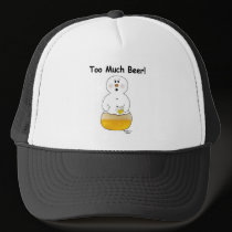 Too Much Beer Hat