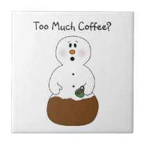 Too Much Coffee Snowman Tile tiles