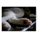 Too Much Sleep Card
