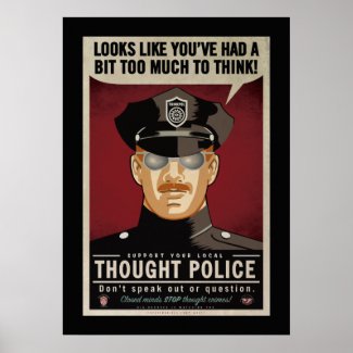 Too Much To Think Thought Police Poster