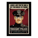 Too Much To Think Thought Police Poster