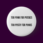 TOO PUNK Button