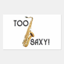 Too Saxy! Sticker