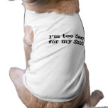 Too Sexy Doggie Tee