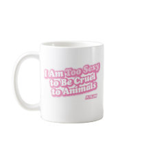 Too Sexy Pink Mug