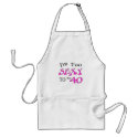 Too Sexy To Be 40 aprons by CelebrationZazzle Too Sexy To Be 40 aprons