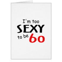 Too Sexy To Be 60 Cards