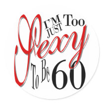 Too Sexy To Be 60 stickers by BirthdayShop Too Sexy To Be 60 stickers