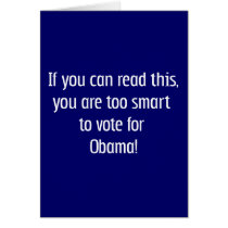 Too smart for Obama t-shirts, pins and more Greeting Card