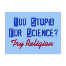 Too Stupid For Science Postcard