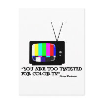Too twisted for tv post card