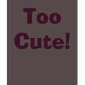 TooCute! t-shirts by kja1995 TooCute! t-shirts