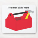 Tool Box Lives Here mousepads by CARDcanhelp Tool Box Lives Here mousepads