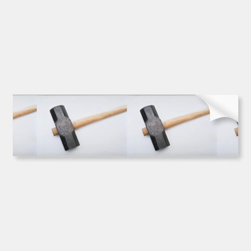 Tools of Trade- Sledgehammer Bumper Stickers