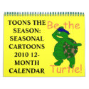 Toons the Season 2010 Calendar