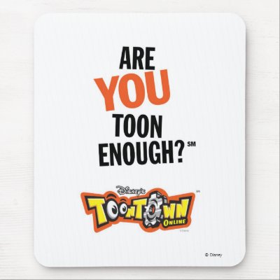 Toontown Official Logo Are You Toon Enough? Disney mousepads