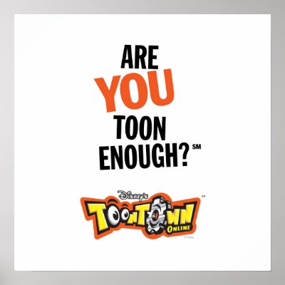 Toontown Official Logo Are You Toon Enough? Disney posters