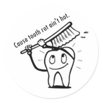 Tooth Rot Ain't Hot Round Stickers